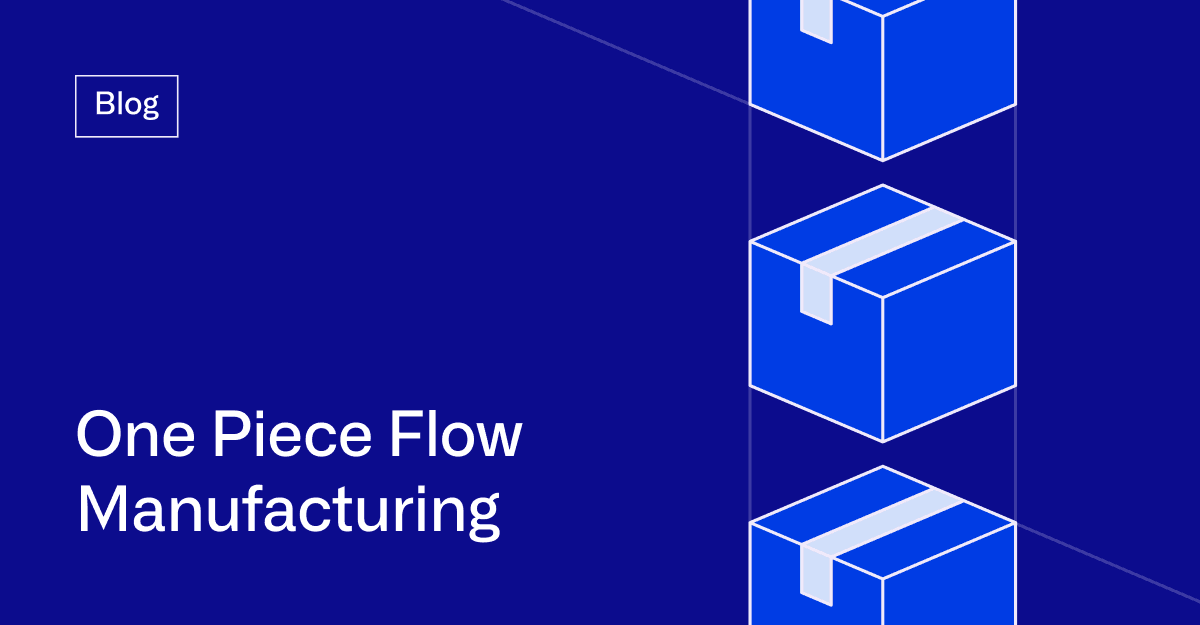 One Piece Flow Manufacturing