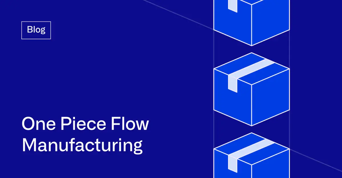 One Piece Flow Manufacturing